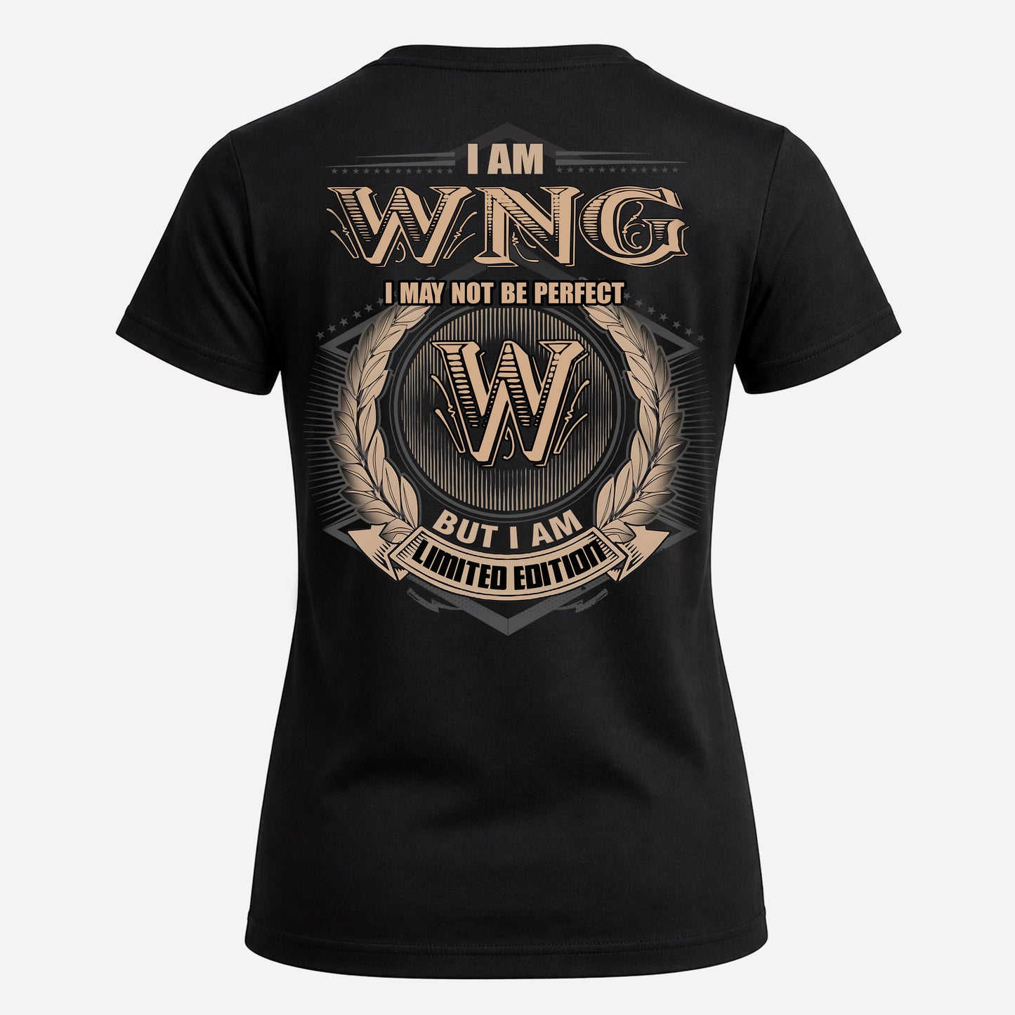 WNG PH55-T25-Personalized Name Quote Apparel “I Am NAME May Not Be Perfect But I Am Limited Edition”