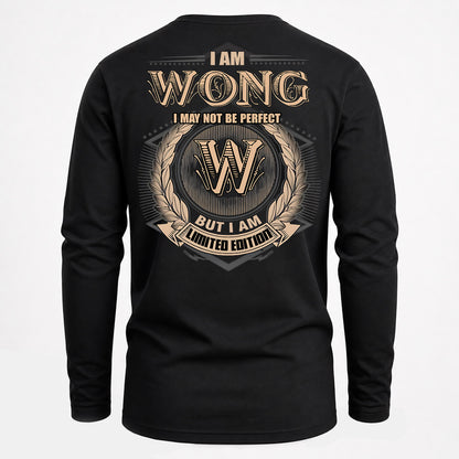 WONG PH55-T25-Personalized Name Quote Apparel “I Am NAME May Not Be Perfect But I Am Limited Edition”