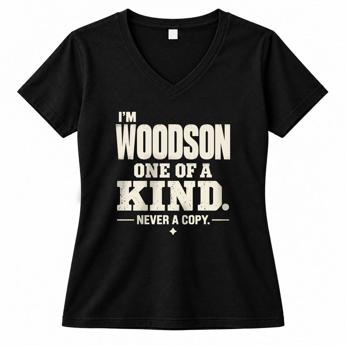 WOODSON P6-K4-228 Personalized Funny Quote Apparel “I’m NAME – One of a Kind, Never a Copy”