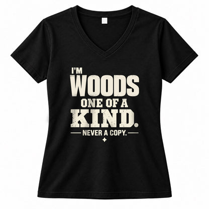 WOODS P6-K4-228 Personalized Funny Quote Apparel “I’m NAME – One of a Kind, Never a Copy”