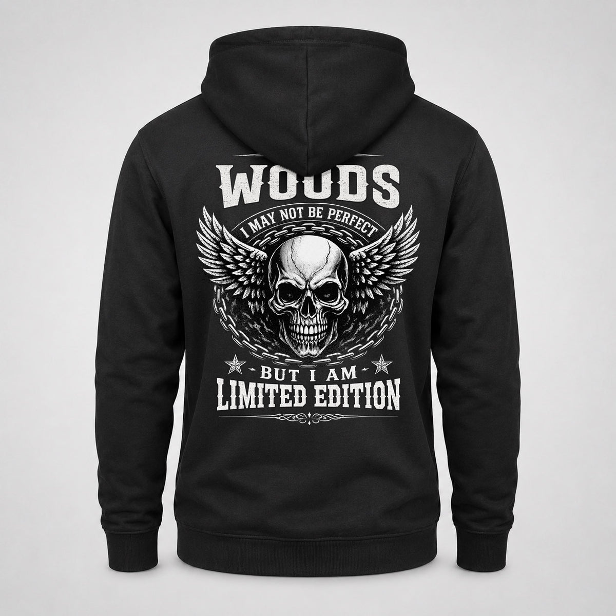 WOODS P01-K24-229 – Personalized Skull Graphic Apparel “I Am NAME I May Not Be Perfect But I Am Limited Edition”