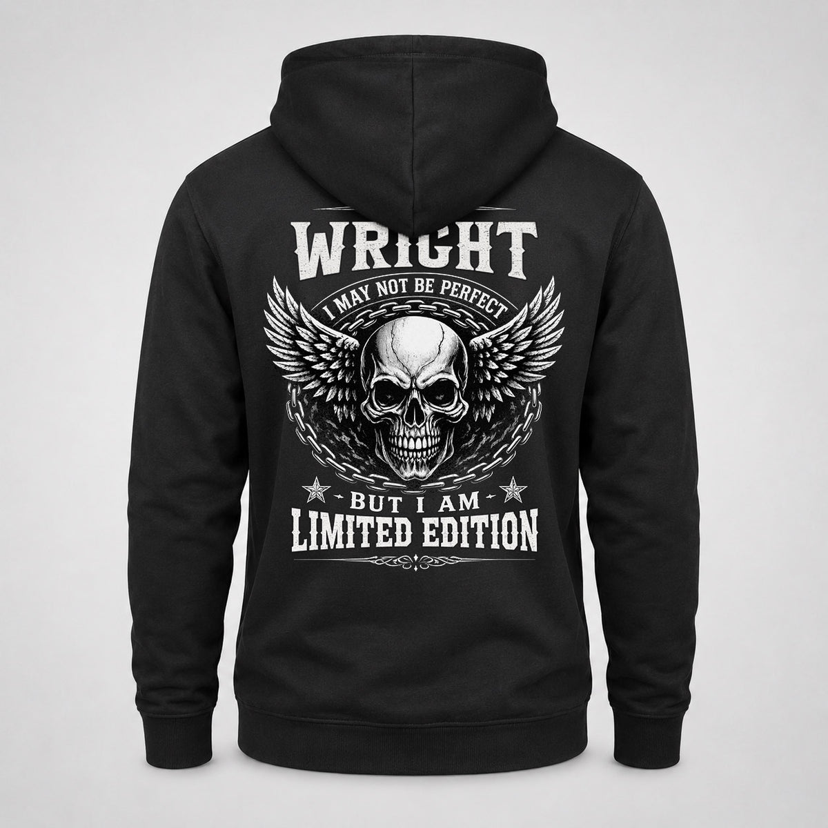 WRIGHT P01-K24-229 – Personalized Skull Graphic Apparel “I Am NAME I May Not Be Perfect But I Am Limited Edition”