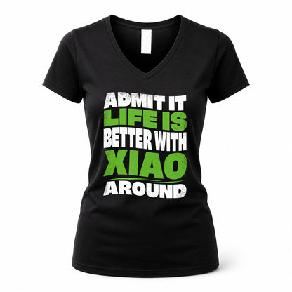 XIAO HP99-K4-189 – Personalized Funny Quote Apparel “Admit It, Life Is Better With NAME Around”