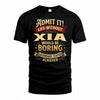 XIA TP65-K5-268–Personalized Funny Quote Apparel “Life Without NAME Would Be Boring”