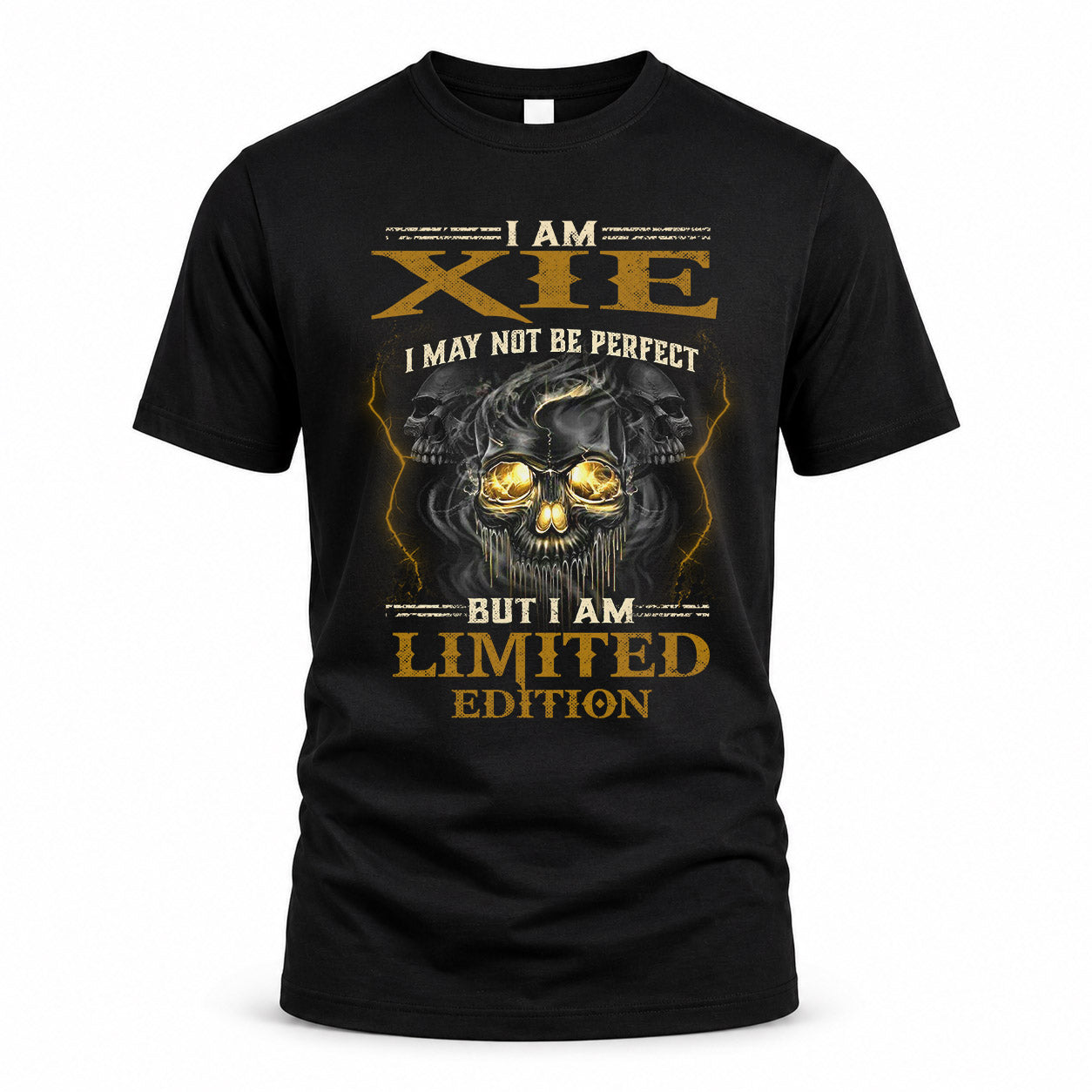 XIE LM66-K04-125 - NAME NAME I May Not Be Perfect But I Am Limited Edition