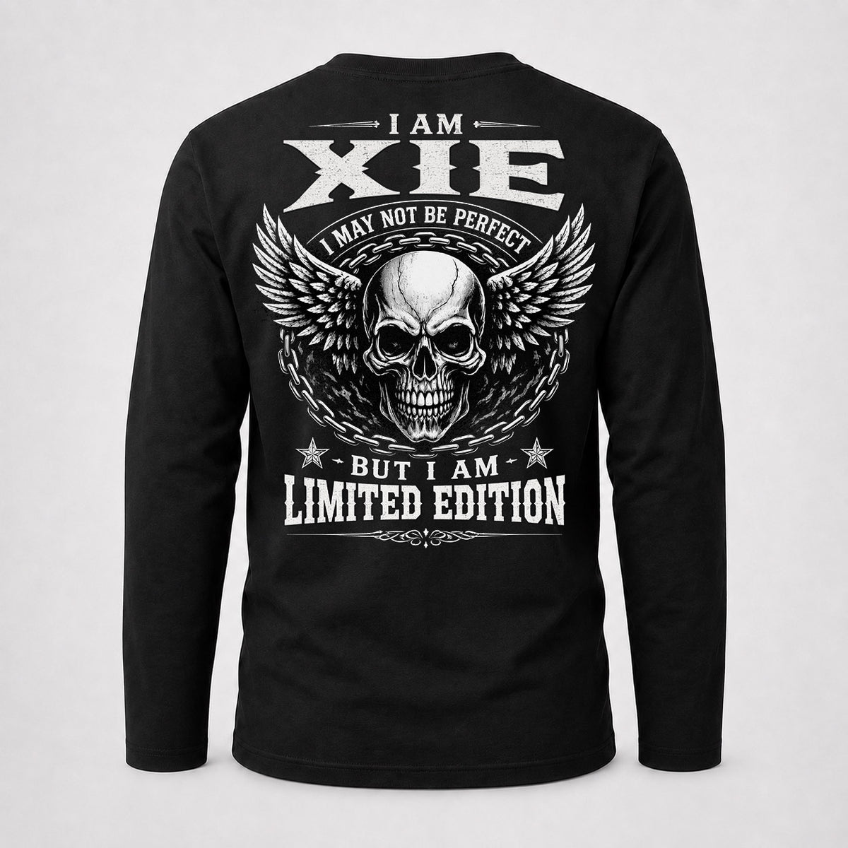 XIE P01-K24-229 – Personalized Skull Graphic Apparel “I Am NAME I May Not Be Perfect But I Am Limited Edition”