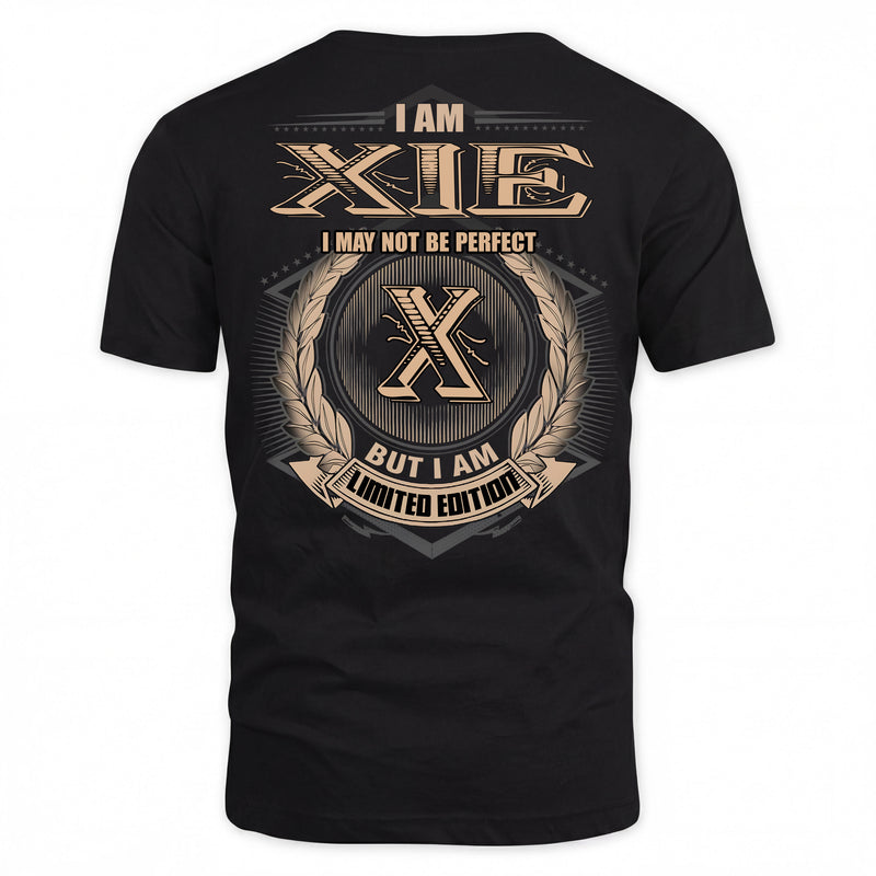 XIE PH55-T25-Personalized Name Quote Apparel “I Am NAME May Not Be Perfect But I Am Limited Edition”