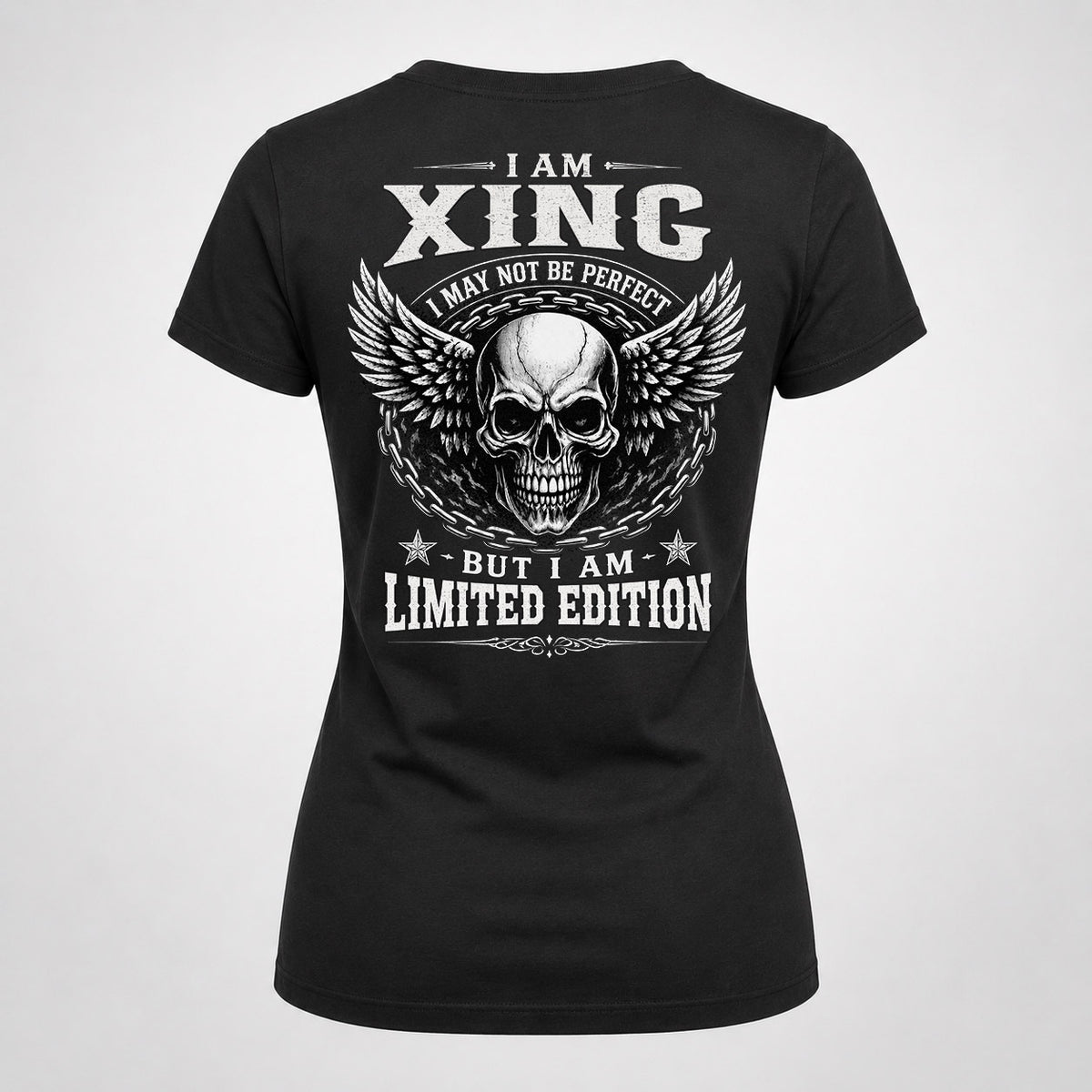 XING P01-K24-229 – Personalized Skull Graphic Apparel “I Am NAME I May Not Be Perfect But I Am Limited Edition”