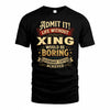 XING TP65-K5-268–Personalized Funny Quote Apparel “Life Without NAME Would Be Boring”