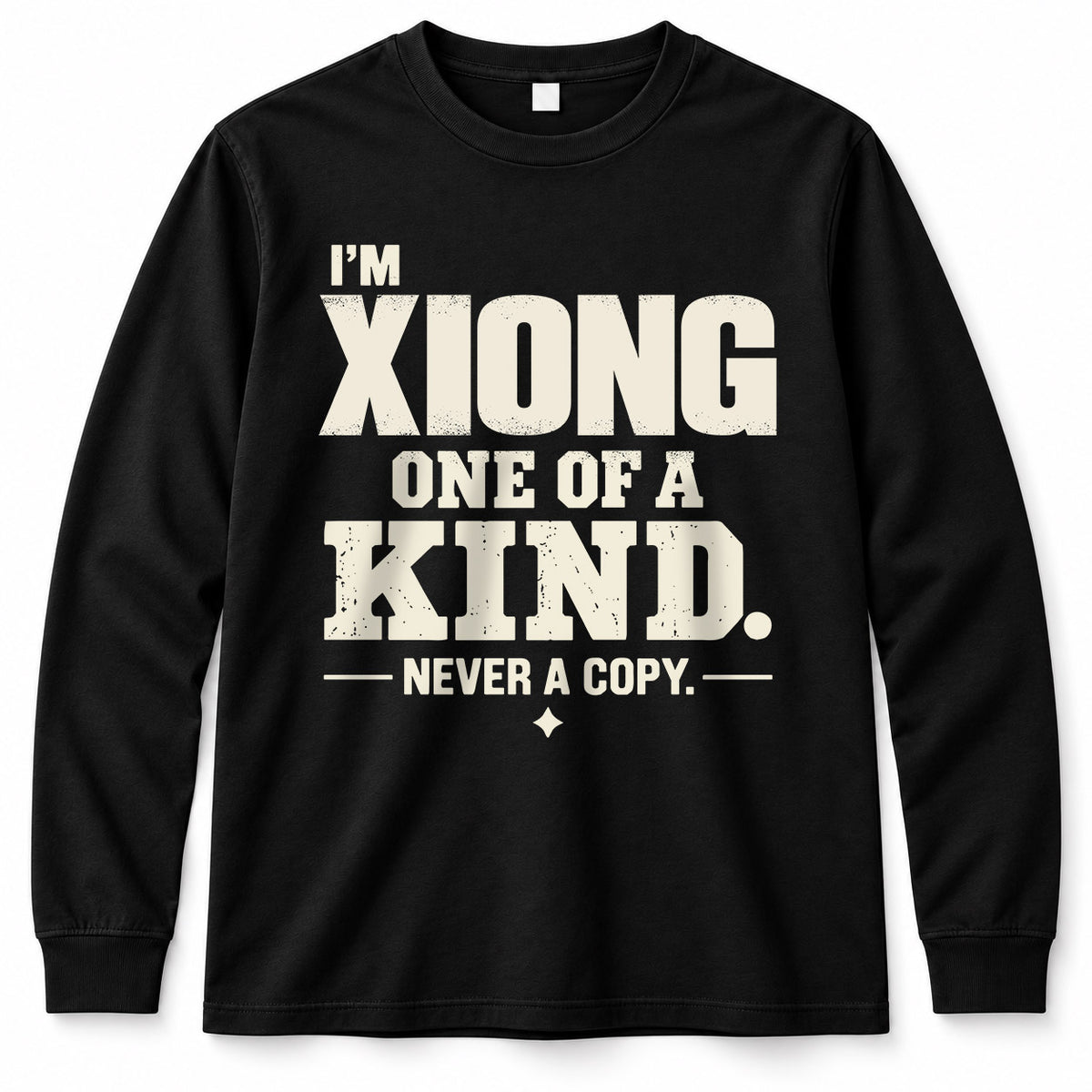 XIONG P6-K4-228 Personalized Funny Quote Apparel “I’m NAME – One of a Kind, Never a Copy”