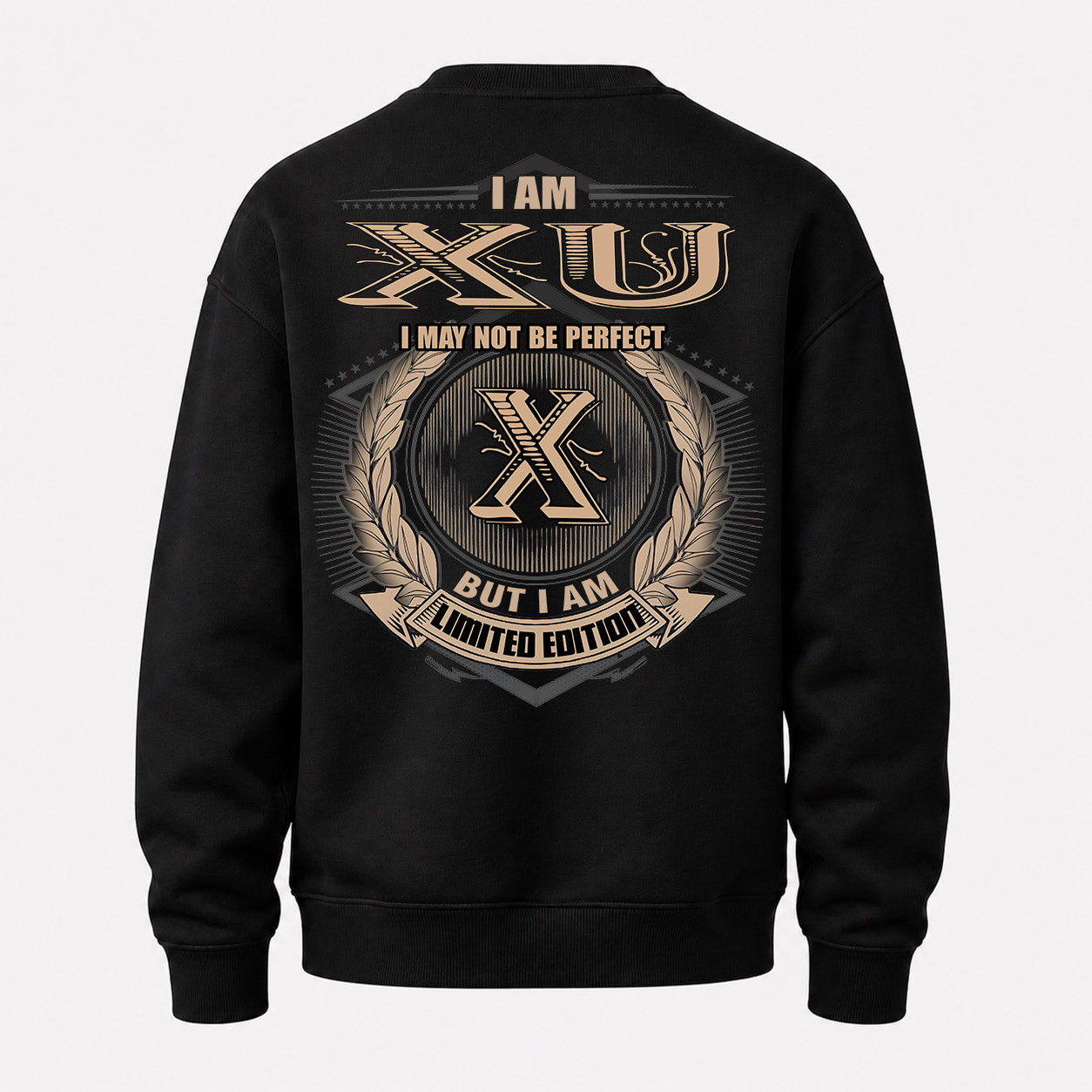 XU PH55-T25-Personalized Name Quote Apparel “I Am NAME May Not Be Perfect But I Am Limited Edition”