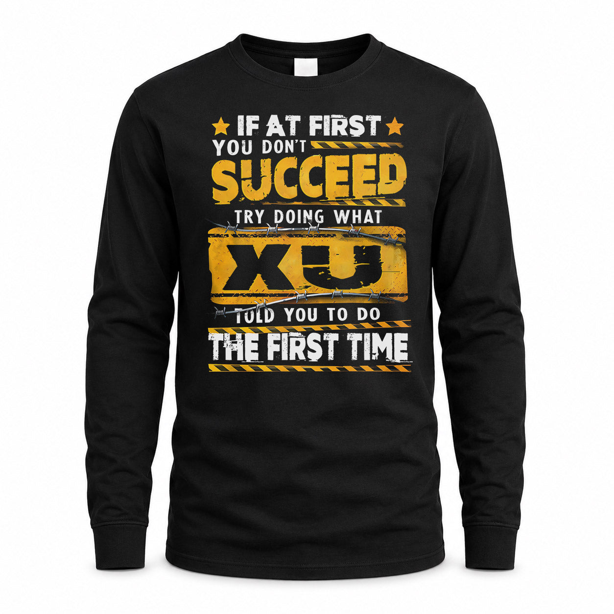 XU TP22-K11-109 - Personalized Funny Quote Apparel “If At First You Don’t Succeed, Try Doing What WANG Told You To Do The First Time”