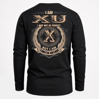 XU PH55-T25-Personalized Name Quote Apparel “I Am NAME May Not Be Perfect But I Am Limited Edition”
