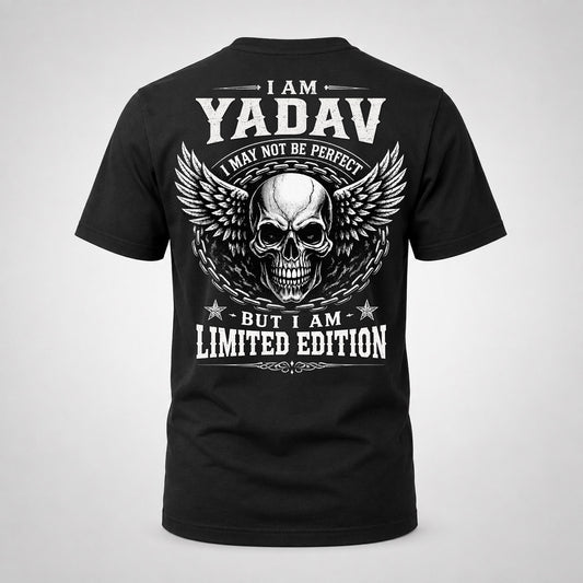 YADAV P01-K24-229 – Personalized Skull Graphic Apparel “I Am NAME I May Not Be Perfect But I Am Limited Edition”
