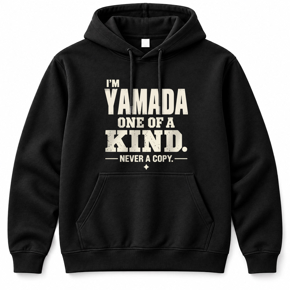 YAMADA P6-K4-228 Personalized Funny Quote Apparel “I’m NAME – One of a Kind, Never a Copy”