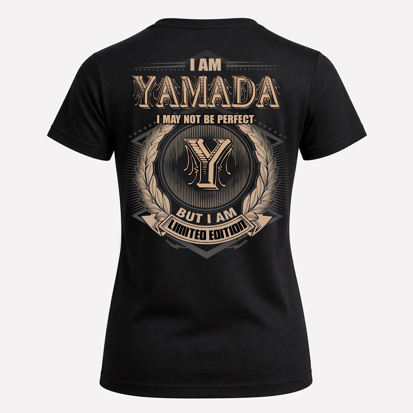 YAMADA PH55-T25-Personalized Name Quote Apparel “I Am NAME May Not Be Perfect But I Am Limited Edition”