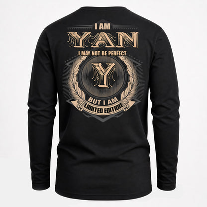 YAN PH55-T25-Personalized Name Quote Apparel “I Am NAME May Not Be Perfect But I Am Limited Edition”