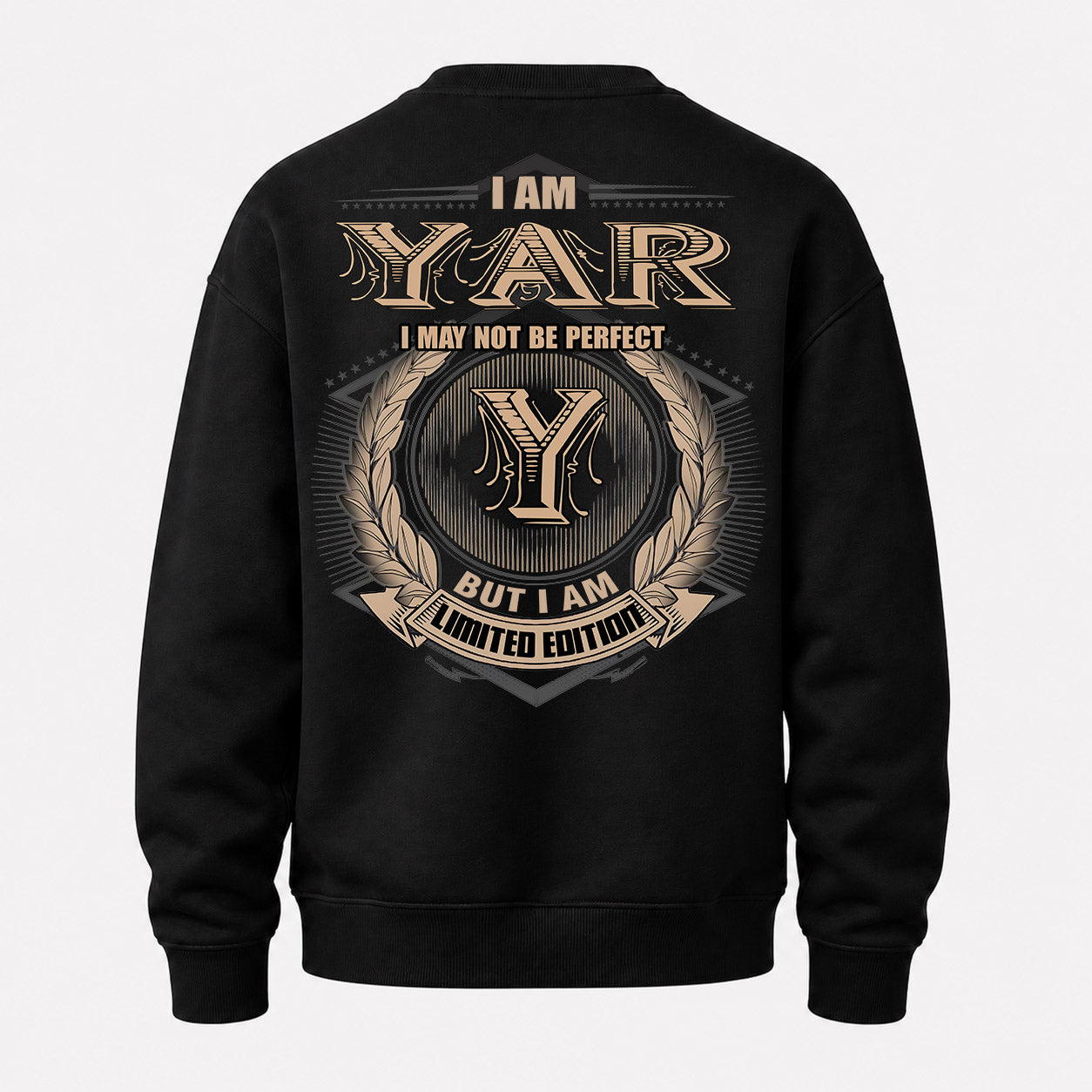 YAR PH55-T25-Personalized Name Quote Apparel “I Am NAME May Not Be Perfect But I Am Limited Edition”