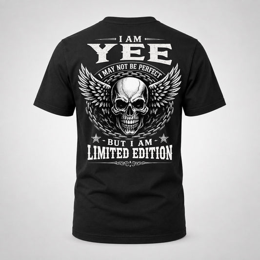 YEE P01-K24-229 – Personalized Skull Graphic Apparel “I Am NAME I May Not Be Perfect But I Am Limited Edition”