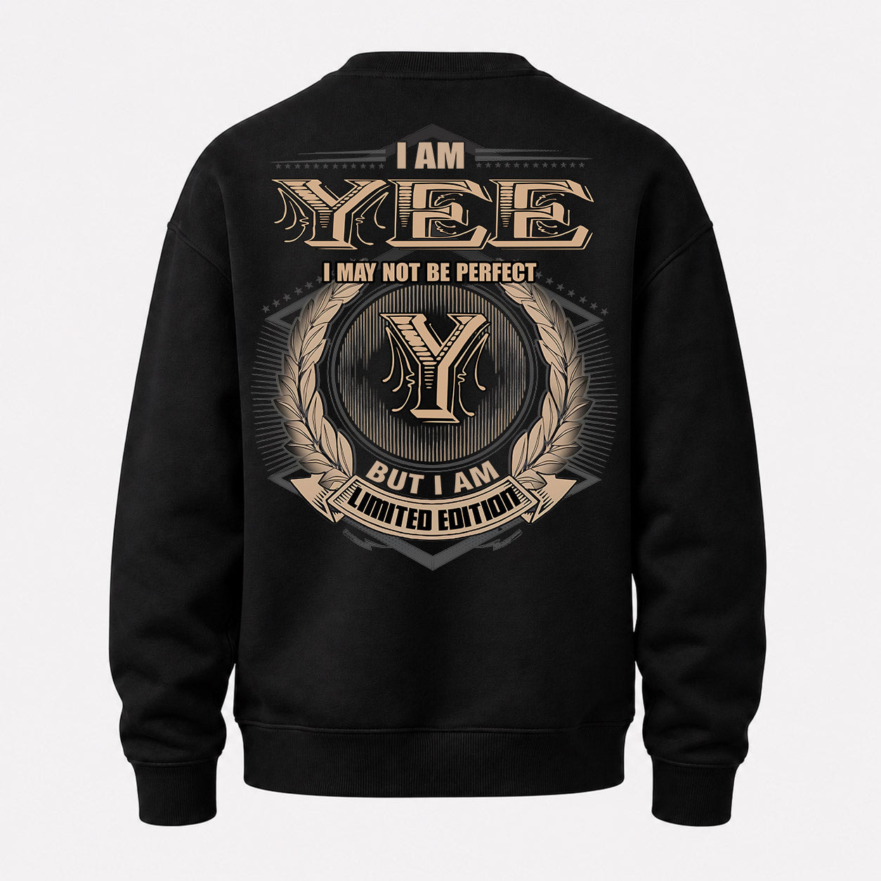 YEE PH55-T25-Personalized Name Quote Apparel “I Am NAME May Not Be Perfect But I Am Limited Edition”