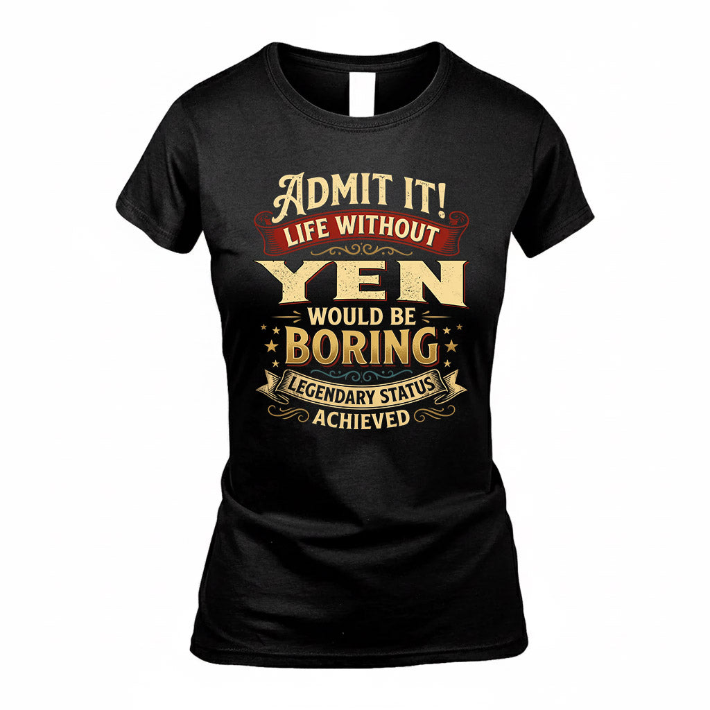 YEN TP65-K5-268–Personalized Funny Quote Apparel “Life Without NAME Would Be Boring”