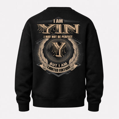 YIN PH55-T25-Personalized Name Quote Apparel “I Am NAME May Not Be Perfect But I Am Limited Edition”
