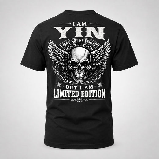YIN P01-K24-229 – Personalized Skull Graphic Apparel “I Am NAME I May Not Be Perfect But I Am Limited Edition”