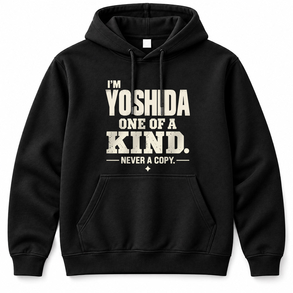 YOSHIDA P6-K4-228 Personalized Funny Quote Apparel “I’m NAME – One of a Kind, Never a Copy”