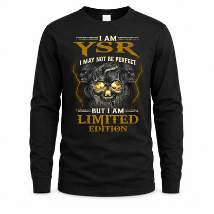 YSR LM66-K04-125 - NAME NAME I May Not Be Perfect But I Am Limited Edition