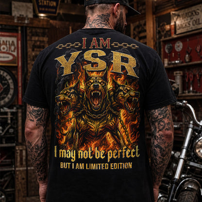 YSR MP88-F2-168–Personalized Bold Quote Apparel “I Am NAME I May Not Be Perfect But I Am Limited Edition