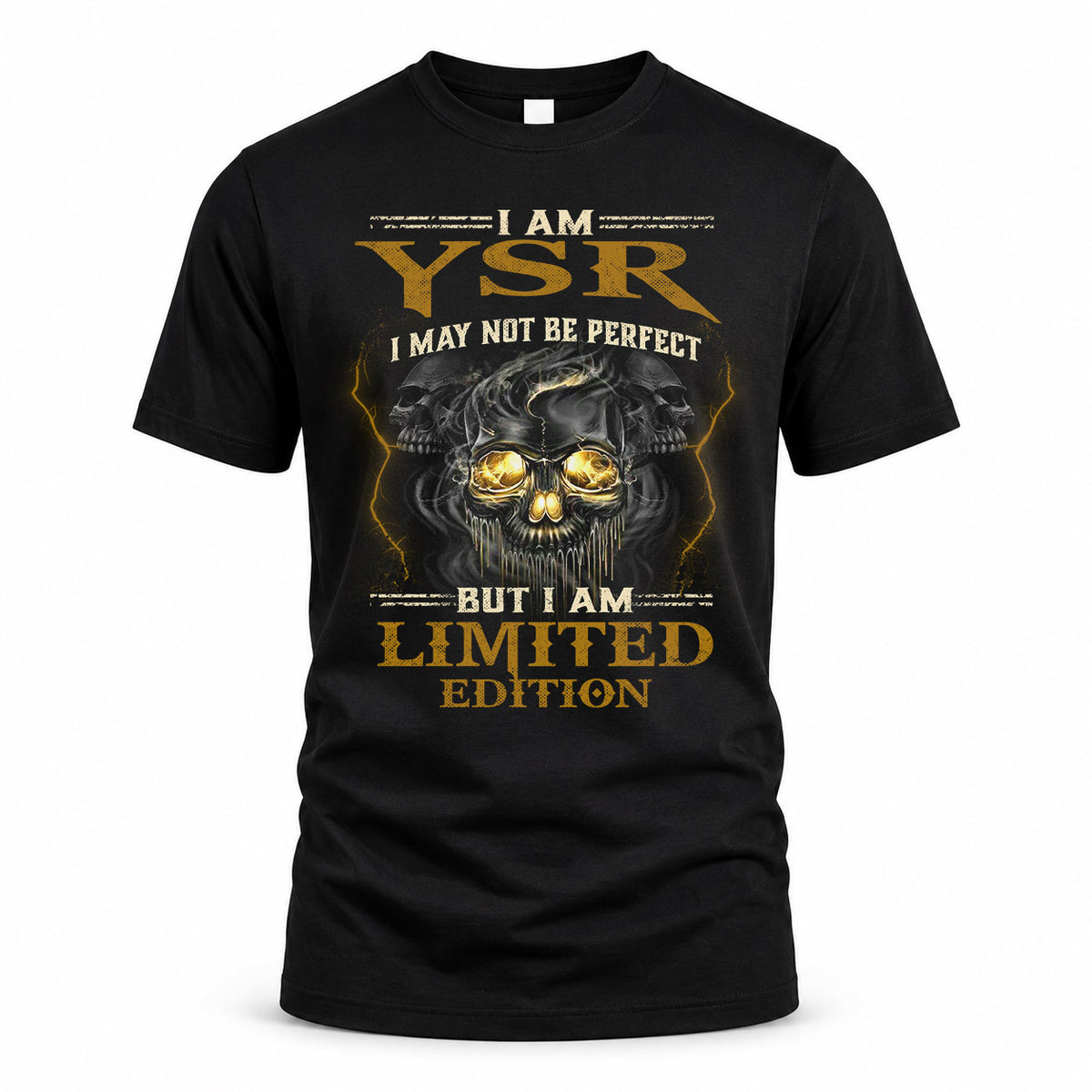 YSR LM66-K04-125 - NAME I May Not Be Perfect But I Am Limited Edition