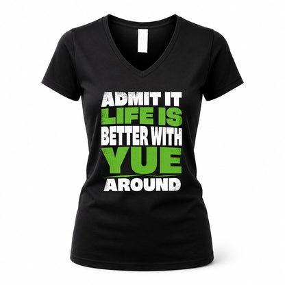 YUE HP68-K4-189 – Personalized Funny Quote Apparel “Admit It, Life Is Better With AARON Around”