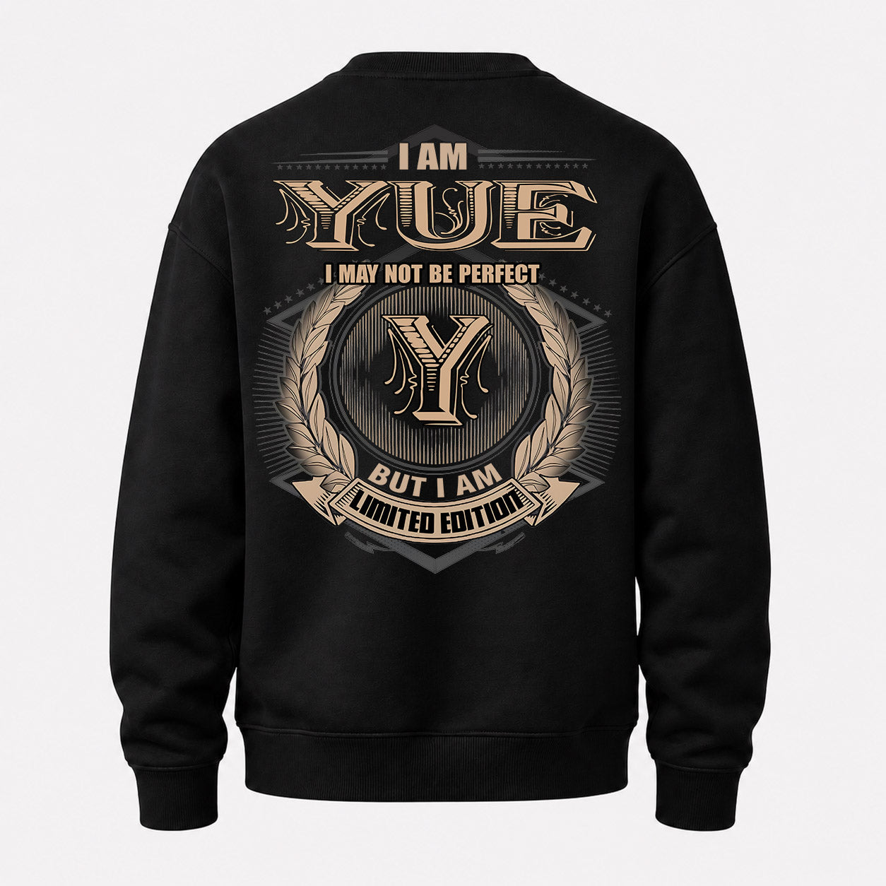 YUE PH55-T25-Personalized Name Quote Apparel “I Am NAME May Not Be Perfect But I Am Limited Edition”