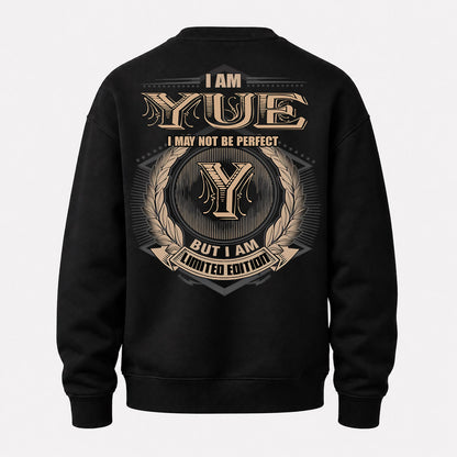 YUE PH55-T25-Personalized Name Quote Apparel “I Am NAME May Not Be Perfect But I Am Limited Edition”