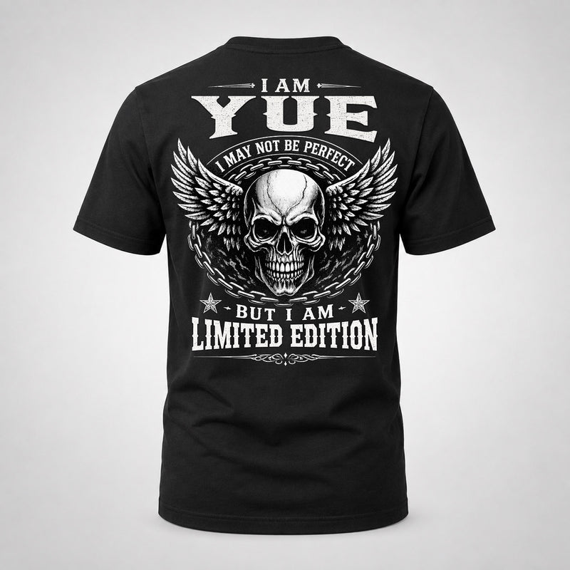 YUE P01-K24-229 – Personalized Skull Graphic Apparel “I Am NAME I May Not Be Perfect But I Am Limited Edition”