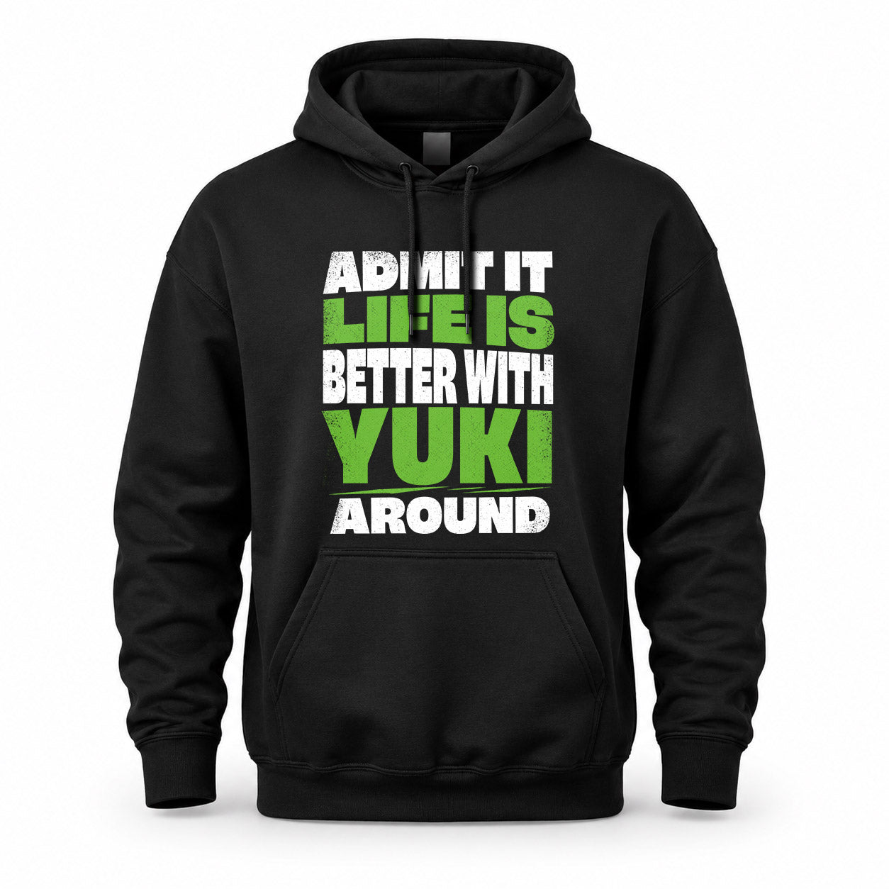 YUKI HP68-K4-189 – Personalized Funny Quote Apparel “Admit It, Life Is Better With AARON Around”