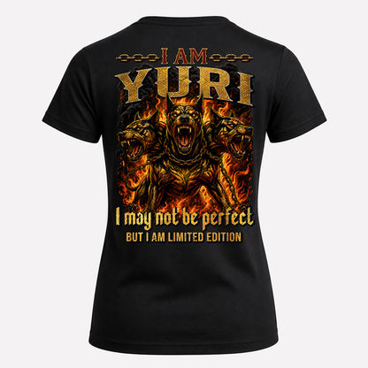 YURI MP88-F2-168–Personalized Bold Quote Apparel “I Am NAME I May Not Be Perfect But I Am Limited Edition