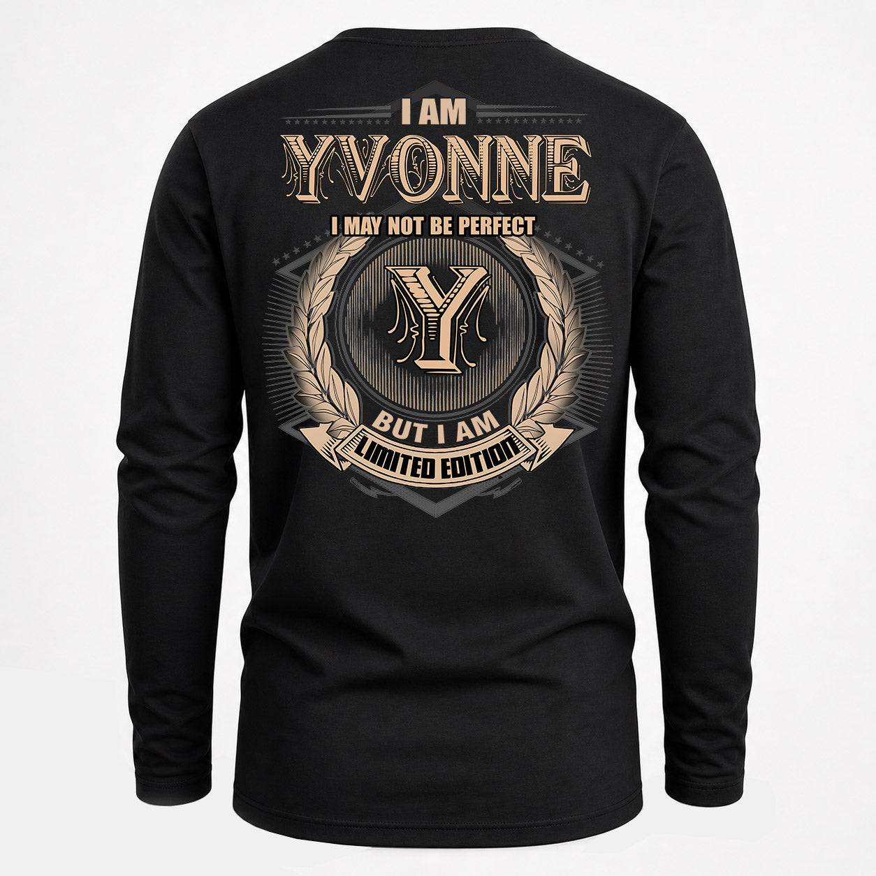 YVONNE PH55-T25-Personalized Name Quote Apparel “I Am NAME May Not Be Perfect But I Am Limited Edition”