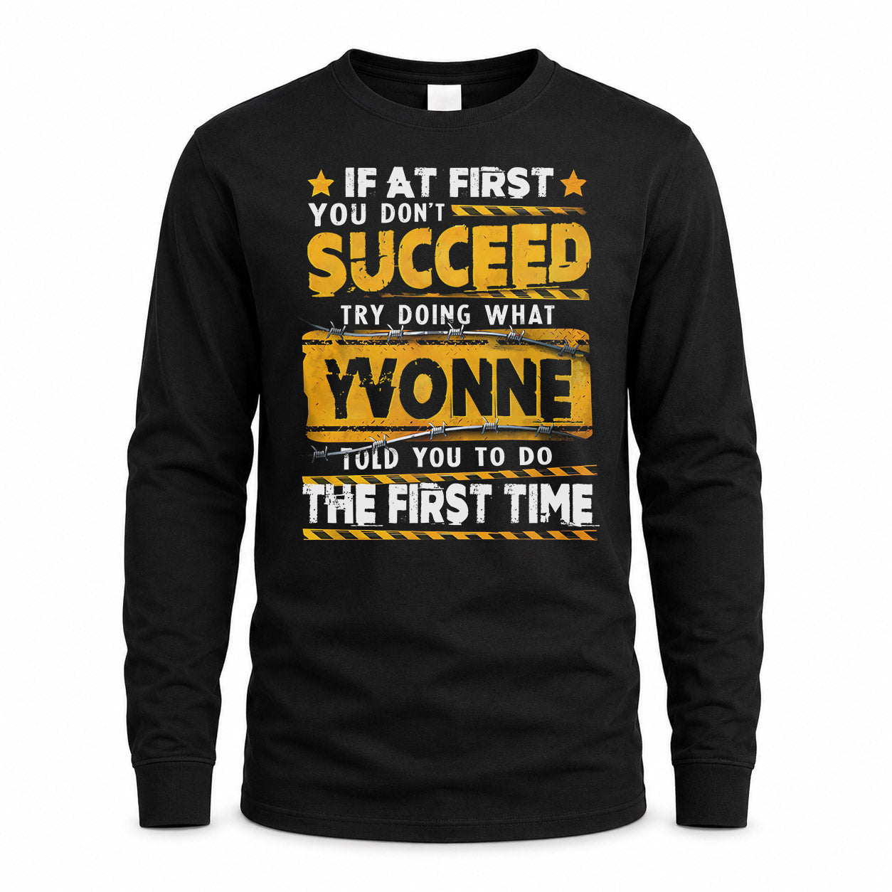 YVONNE TP22-K11-109 - Personalized Funny Quote Apparel “If At First You Don’t Succeed, Try Doing What WANG Told You To Do The First Time”