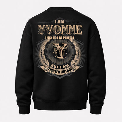 YVONNE PH55-T25-Personalized Name Quote Apparel “I Am NAME May Not Be Perfect But I Am Limited Edition”
