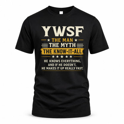 YWSF TM90-K04-125 - NAME Legendary Know-It-All Personalized Funny Shirt