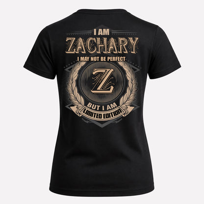ZACHARY PH55-T25-Personalized Name Quote Apparel “I Am NAME May Not Be Perfect But I Am Limited Edition”