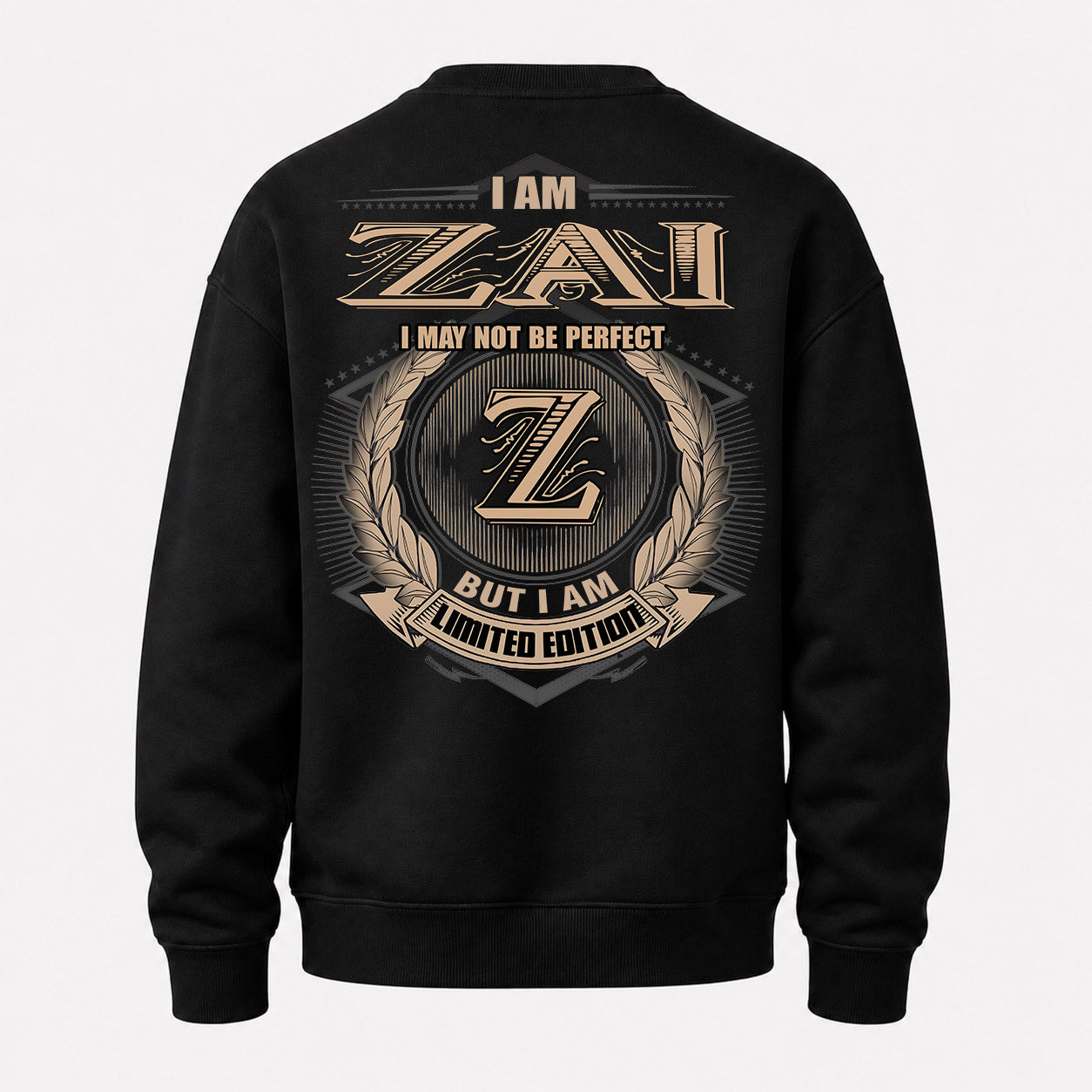 ZAI PH55-T25-Personalized Name Quote Apparel “I Am NAME May Not Be Perfect But I Am Limited Edition”