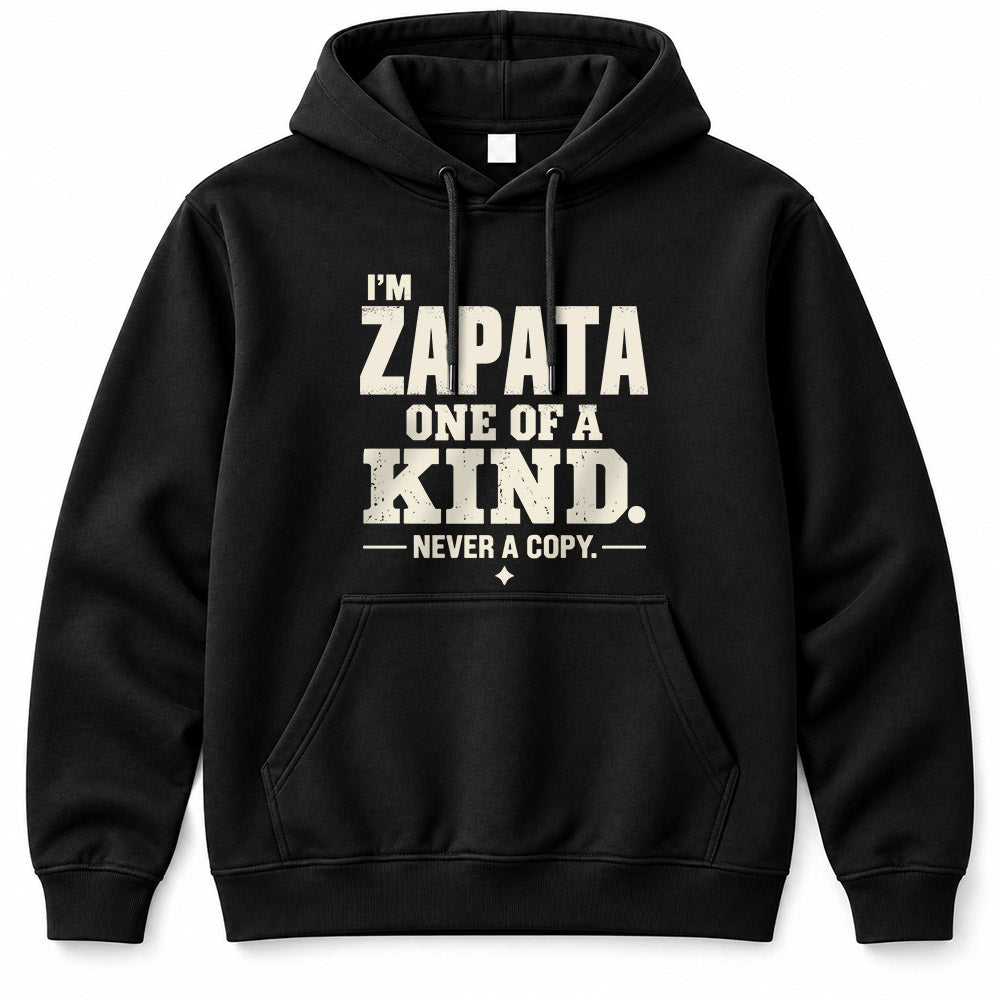 ZAPATA P6-K4-228 Personalized Funny Quote Apparel “I’m NAME – One of a Kind, Never a Copy”