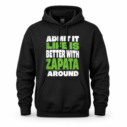 ZAPATA HP68-K4-189 – Personalized Funny Quote Apparel “Admit It, Life Is Better With AARON Around”
