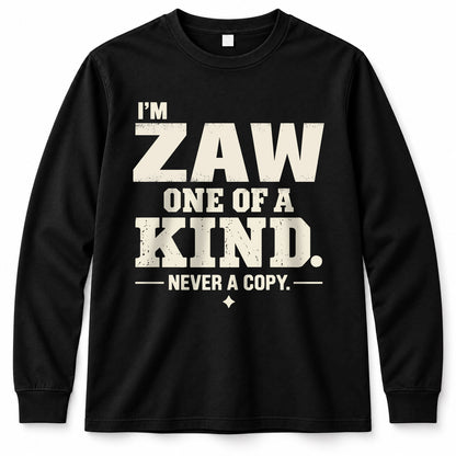 ZAW P6-K4-228 Personalized Funny Quote Apparel “I’m NAME – One of a Kind, Never a Copy”