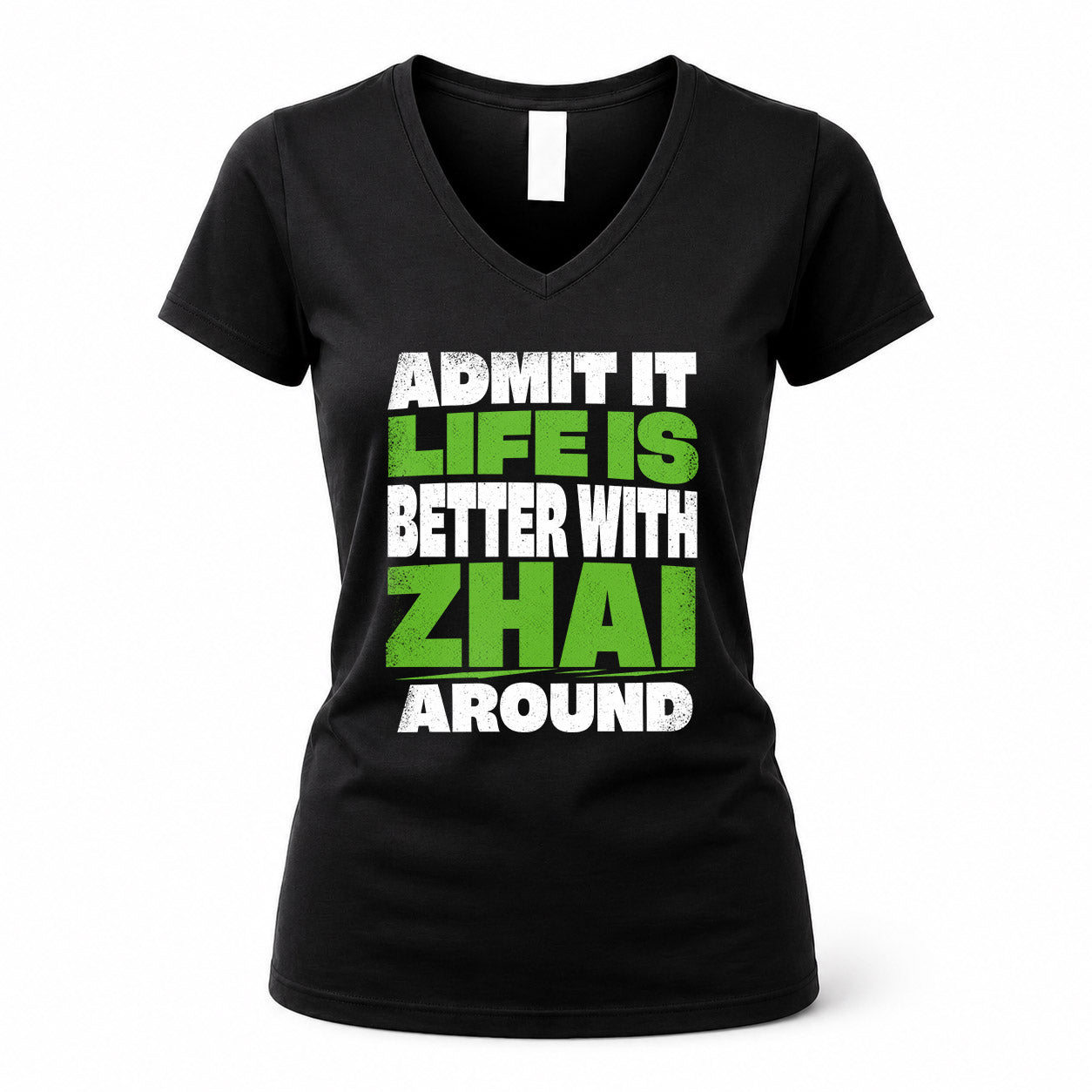 ZHAI HP68-K4-189 – Personalized Funny Quote Apparel “Admit It, Life Is Better With AARON Around”