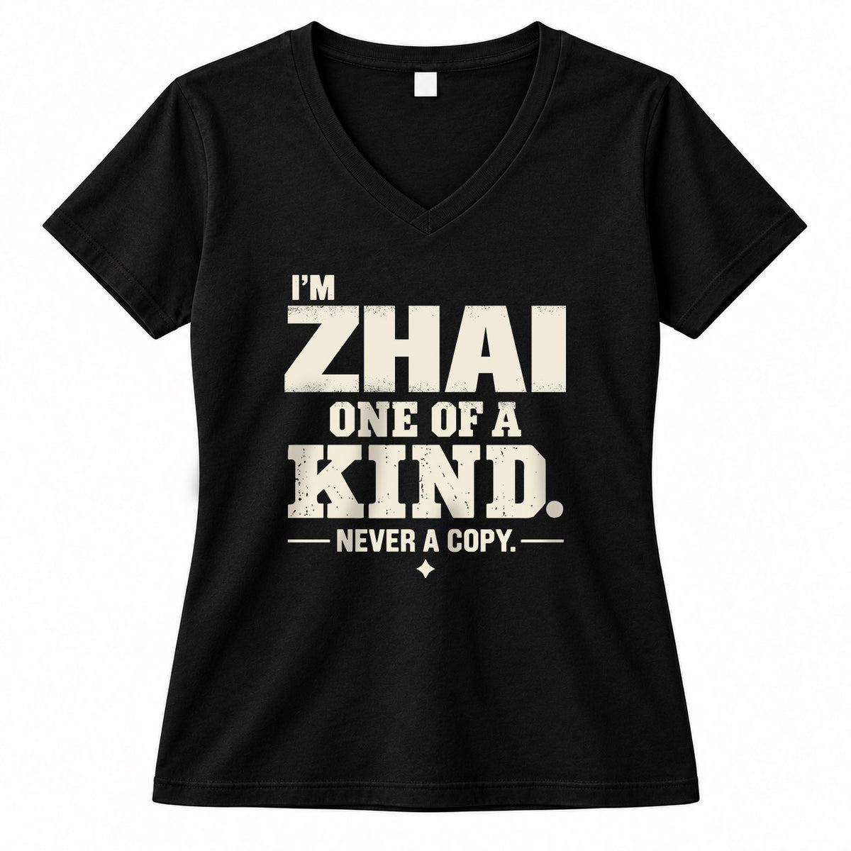 ZHAI P6-K4-228 Personalized Funny Quote Apparel “I’m NAME – One of a Kind, Never a Copy”