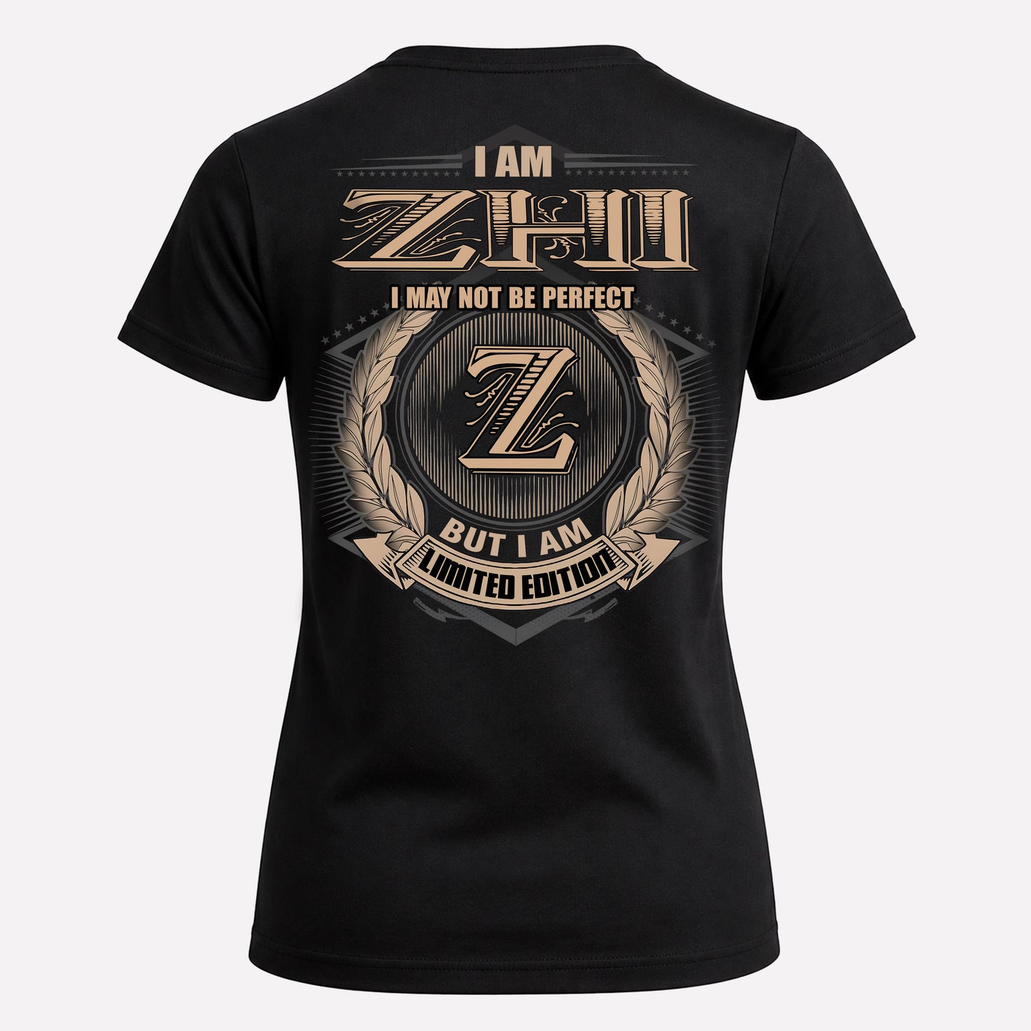 ZHI PH55-T25-Personalized Name Quote Apparel “I Am NAME May Not Be Perfect But I Am Limited Edition”