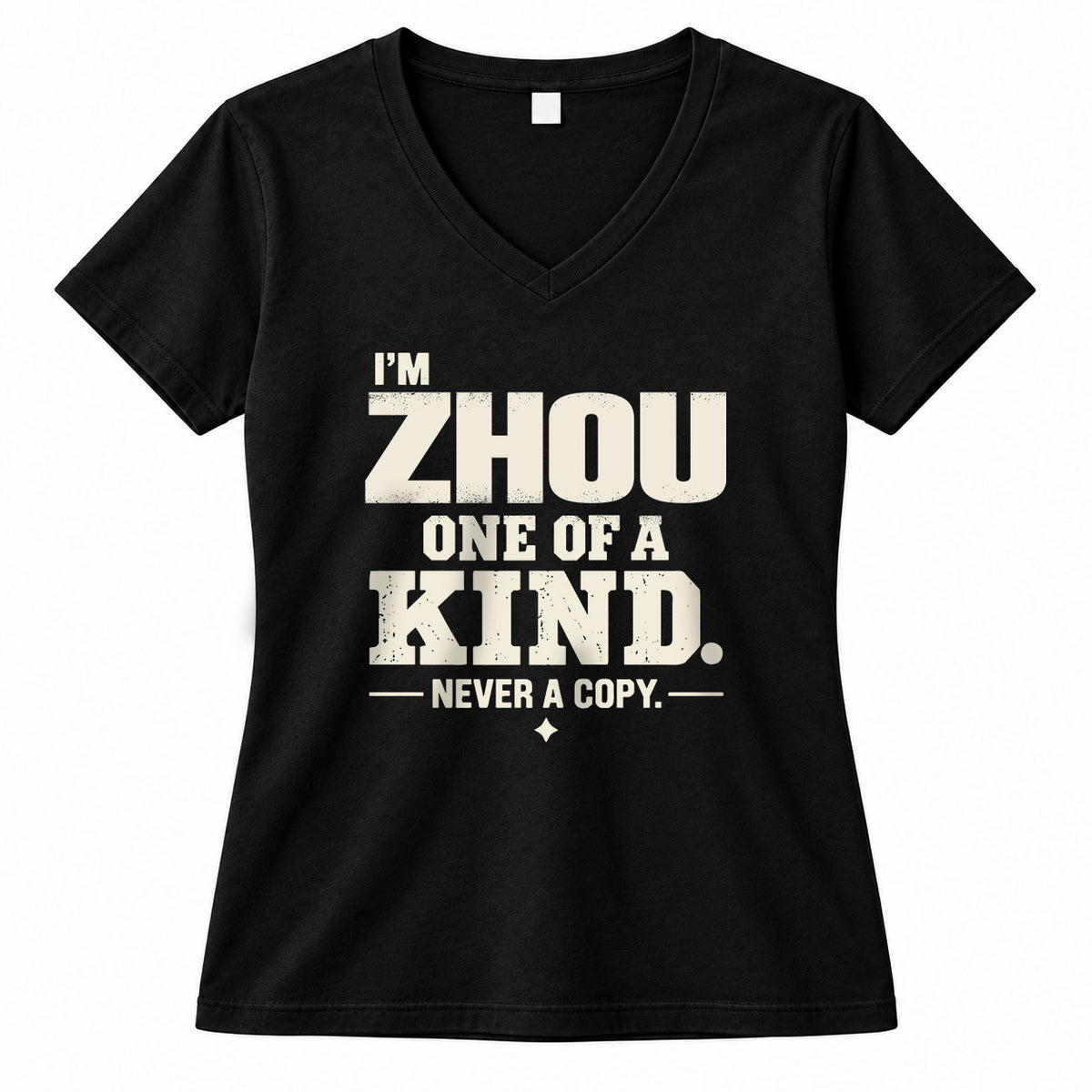 ZHOU P6-K4-228 Personalized Funny Quote Apparel “I’m NAME – One of a Kind, Never a Copy”